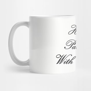 Have Patience With Yourself Mug